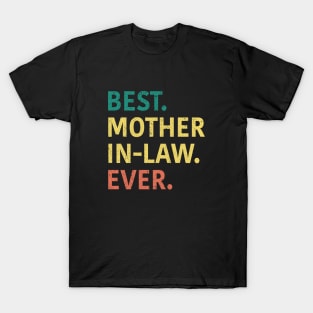 Best Mother In Law Ever T-Shirt